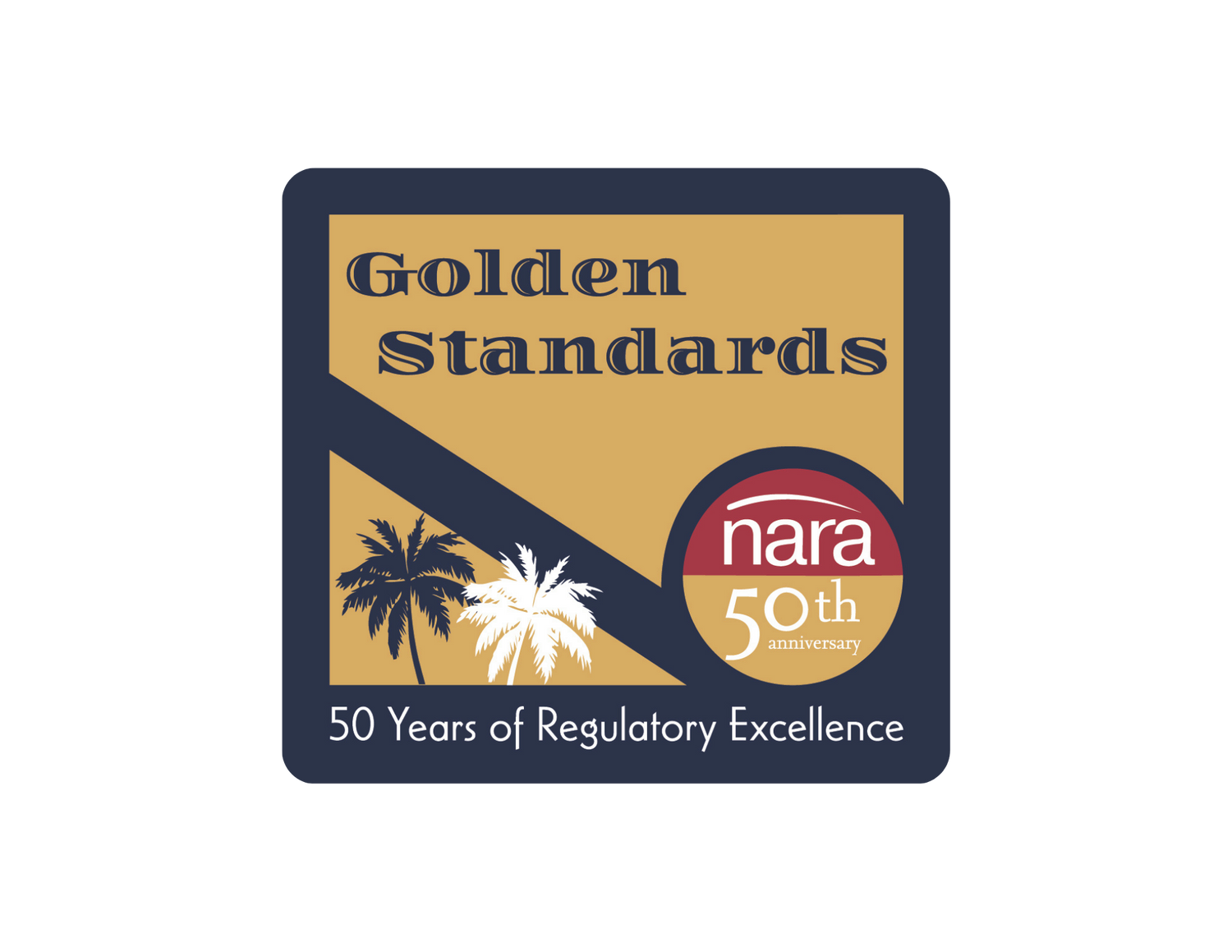 Golden Standards - NARA 2026 Licensing Seminar - 50th anniversary