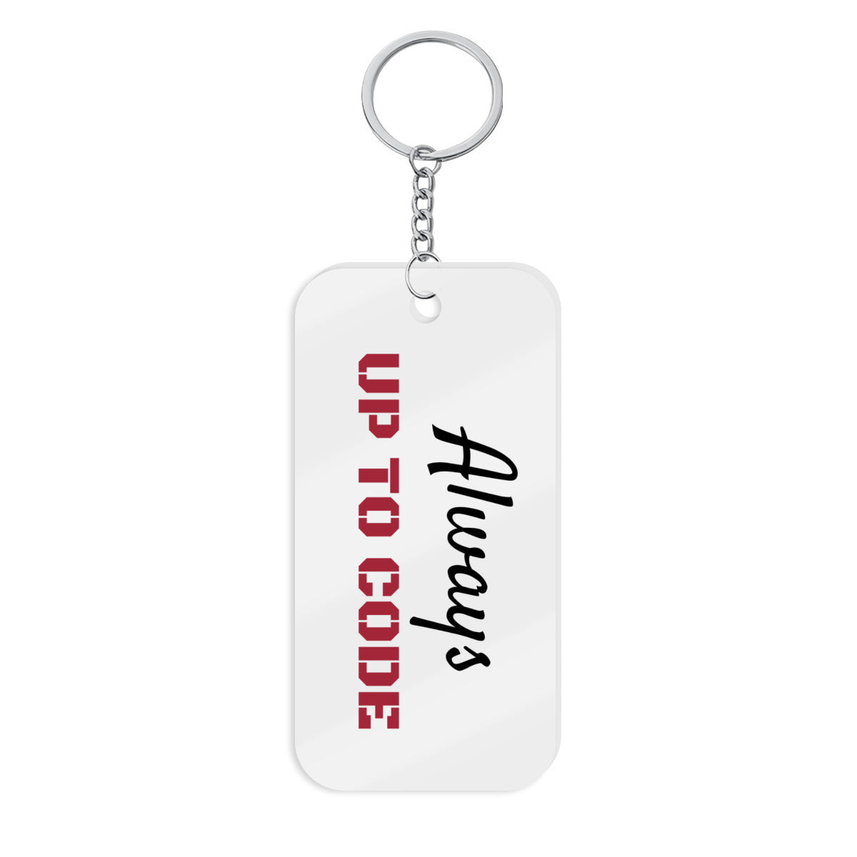 Regulator's Precision Double-Sided Acrylic Keychain - Always up to Code