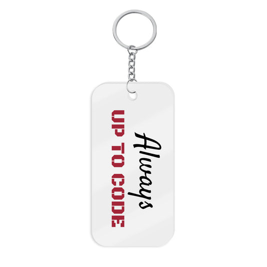 Regulator's Precision Double-Sided Acrylic Keychain - Always up to Code