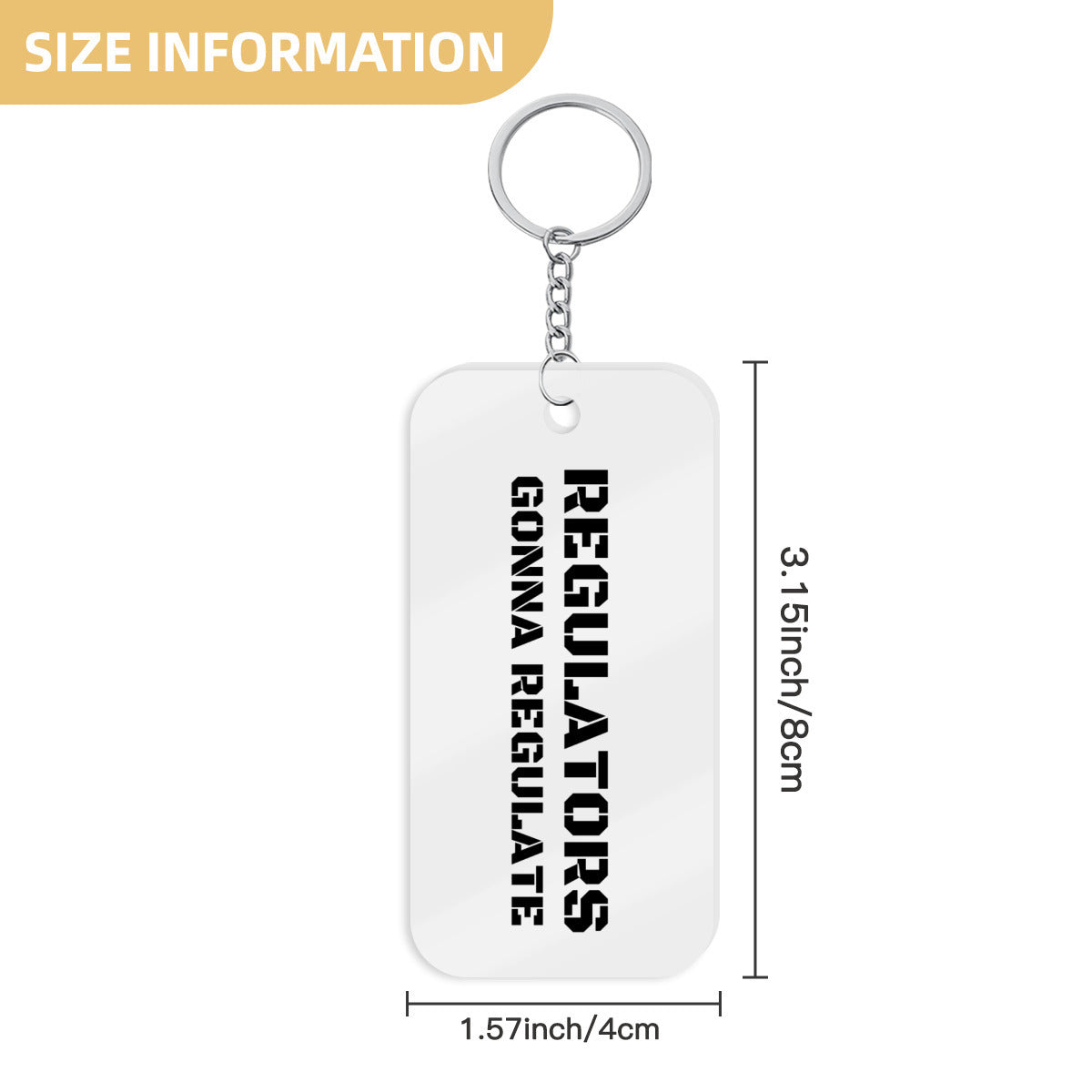 Regulator's Precision Double-Sided Acrylic Keychain - Regulators Gonna Regulate