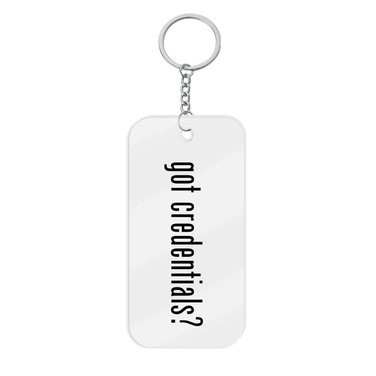 Regulator's Precision Double-Sided Acrylic Keychain - got credentials?