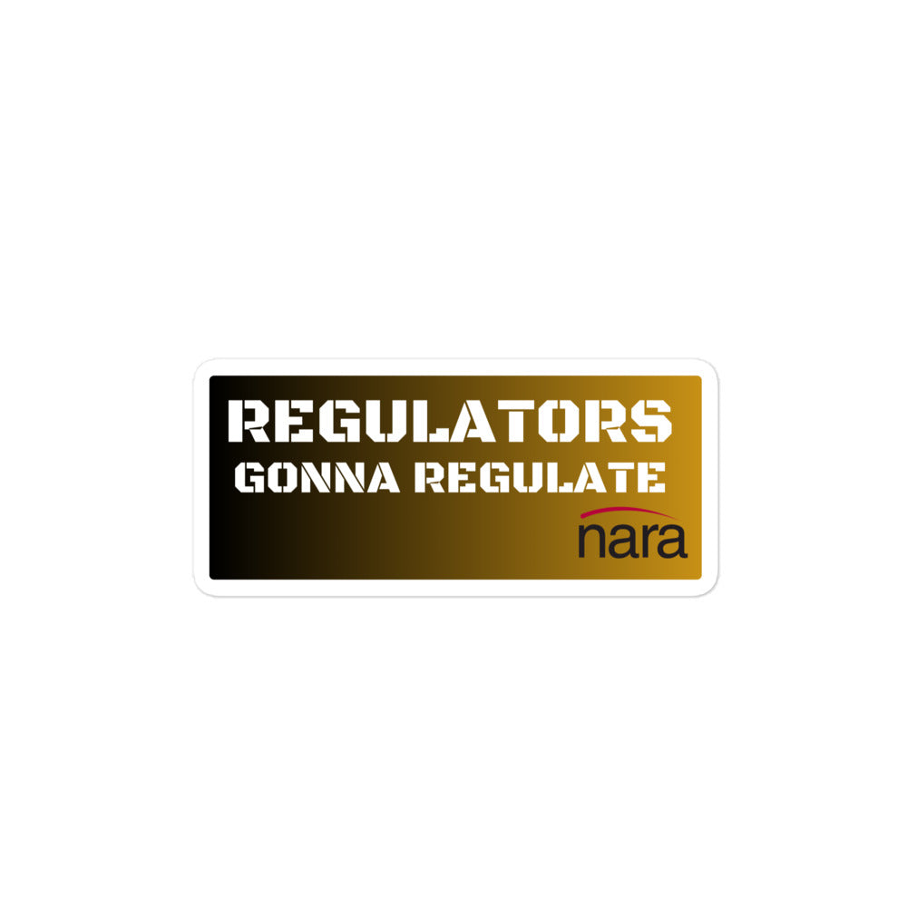 Regulator's Mark Bubble-Free Vinyl Stickers - Regulators Gonna Regulate