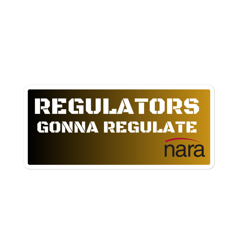 Regulator's Mark Bubble-Free Vinyl Stickers - Regulators Gonna Regulate