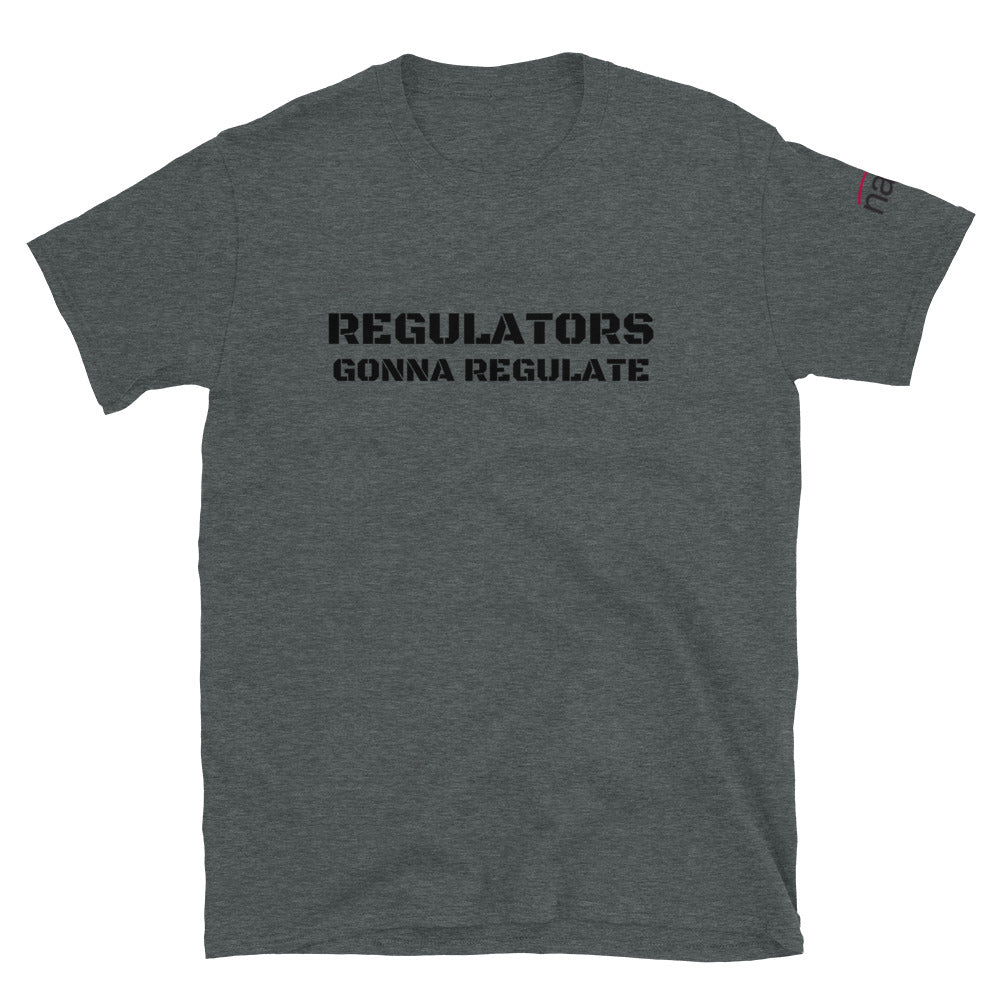 Compliance Commander T-Shirt (M) - black text - Regulators Gonna Regulate