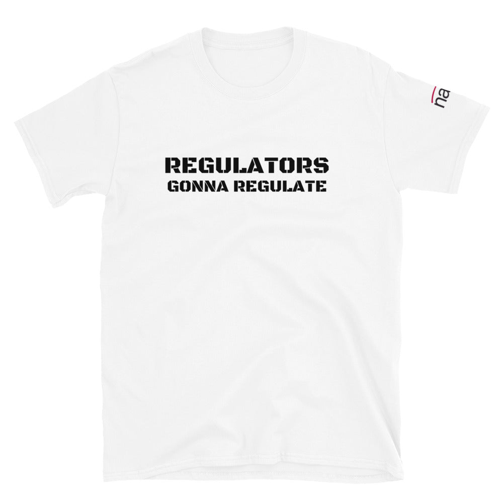 Compliance Commander T-Shirt (M) - black text - Regulators Gonna Regulate